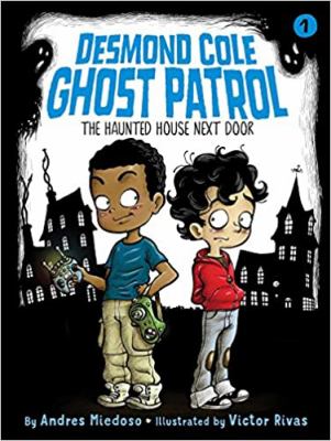 Book Adventurers Book Club: Desmond Cole Ghost Patrol The Haunted House  Next Door - LA County Library